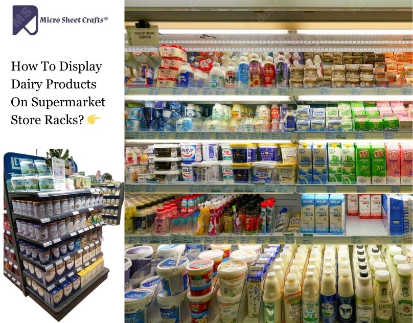 How To Display Dairy Products On Supermarket Store Racks?