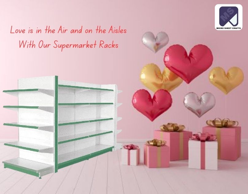 Love is in the Air and on the Aisles With Our Supermarket Racks