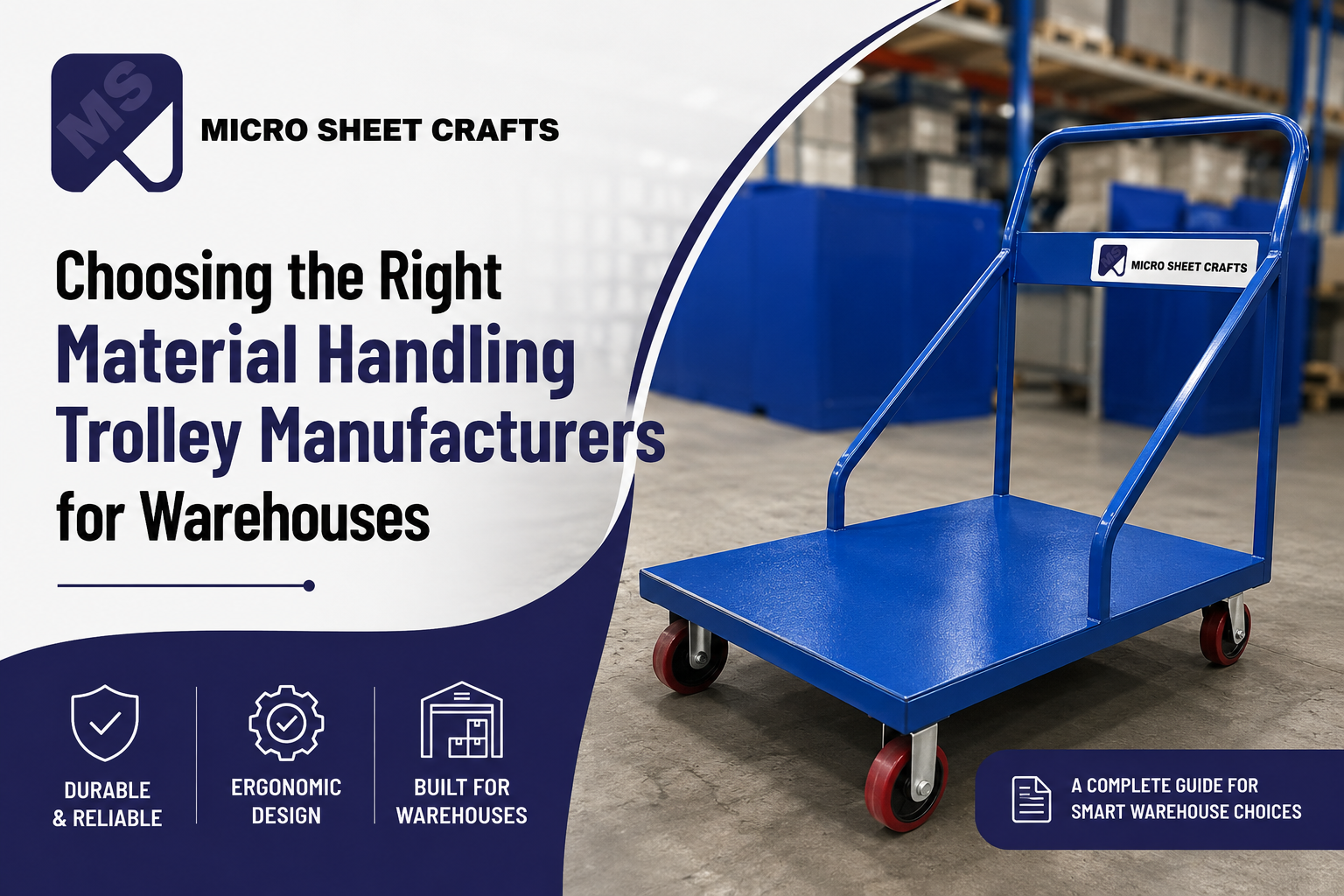 Choosing the Right Material Handling Trolley Manufacturers for Warehouses